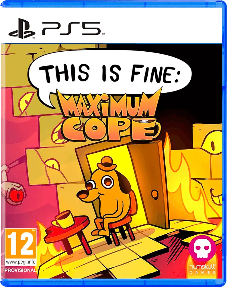This Is Fine: Maximum Cope