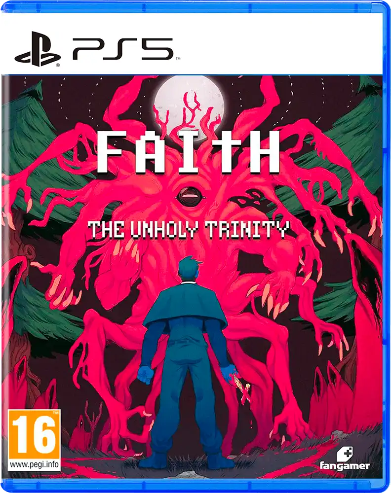 FAITH: The Unholy Trinity